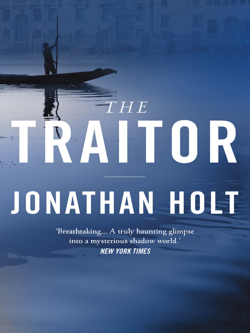 Title details for The Traitor by Jonathan Holt - Available